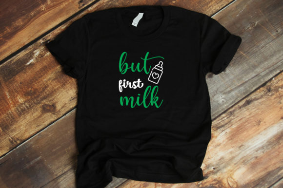Baby Funny Design but First, Milk