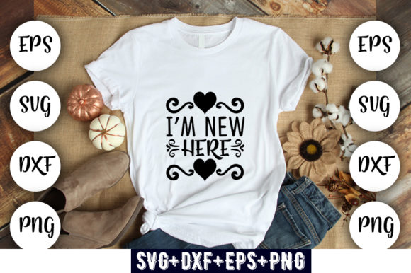 Baby Funny I M New Here Graphics for T-Shirt Designs