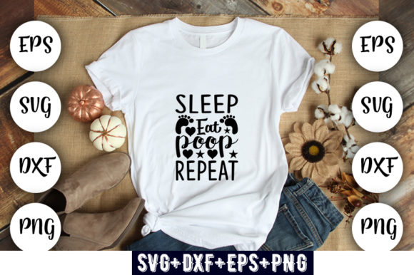 Baby Funny Sleep Eat Poop Repeat Graphics for T-Shirt Designs