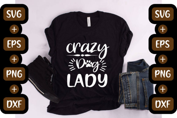 Crazy Dog Lady Graphic for T-Shirt Designs