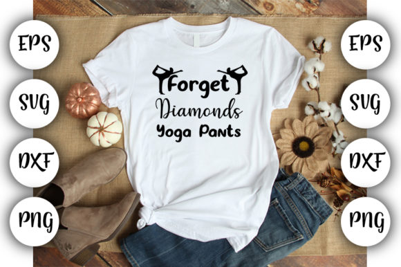 Funny Yoga Forget Diamonds Graphics & T-Shirt Designs