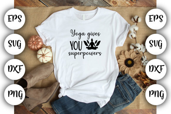 Funny Yoga Yoga Gives You Superpowers Graphics
